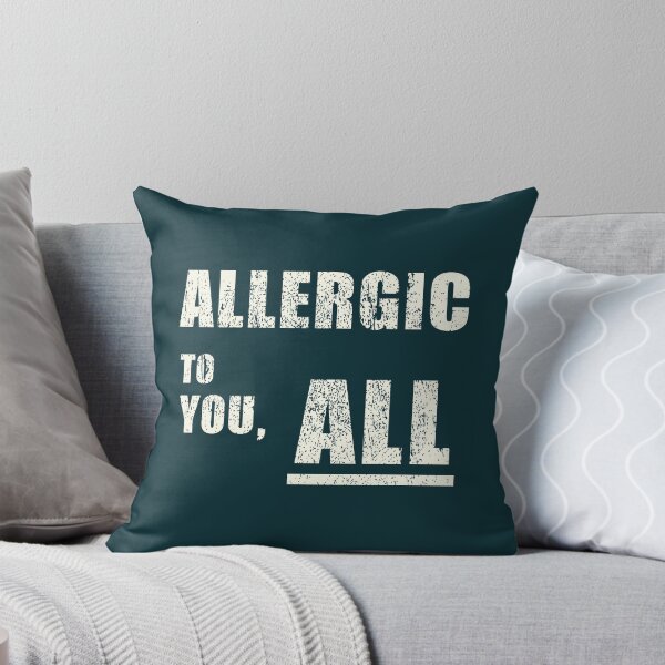 Artikelvorschau, Allergisch gegen dich – Sarkastisches T-Shirt entworfen und verkauft von DanielBDesigns.