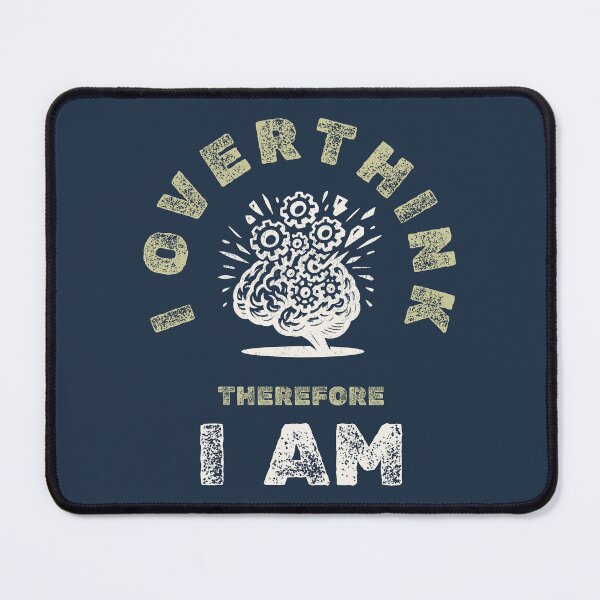 Item preview, Overthinking – Brain Explosion Humor designed and sold by DanielBDesigns.