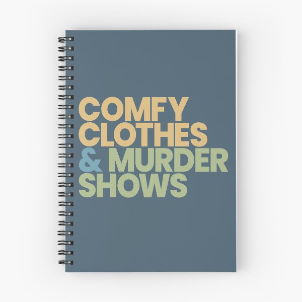 Item preview, Comfy Clothes & Murder Shows designed and sold by Artcop's T-Shirt Emporium.