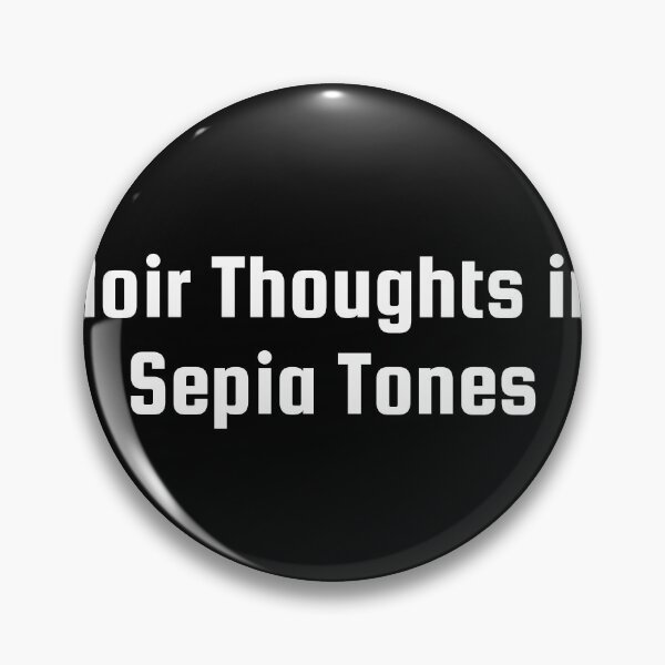 Item preview, Noir Thoughts in Sepia Tones designed and sold by Ninjacatoff.