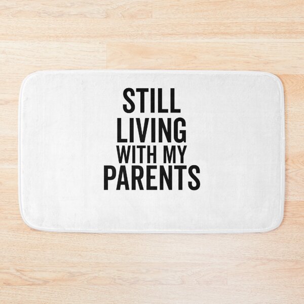 Item preview, Still Living with My Parents designed and sold by Frank Ring.
