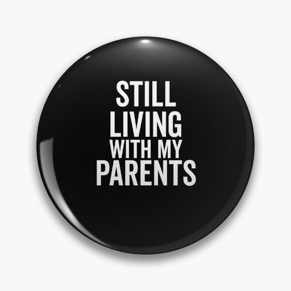 Item preview, Still Living with My Parents designed and sold by Frank Ring.