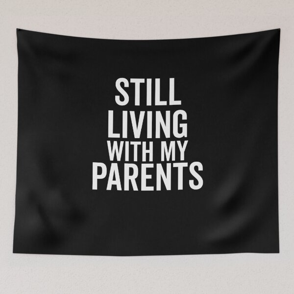 Item preview, Still Living with My Parents designed and sold by Frank Ring.