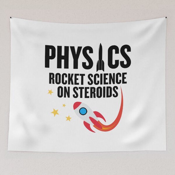 Item preview, Physics is Rocket Science on Steroids! designed and sold by MPC-Mince-Pies.