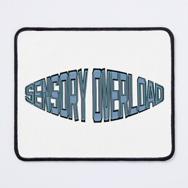 Item preview, Sensory Overload designed and sold by GeoGoose.