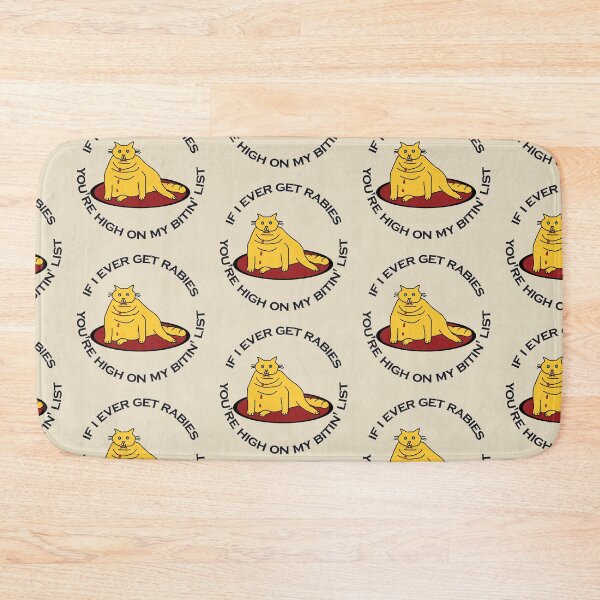 Item preview, If I Ever Get Rabies, You're High On My Bitin' List designed and sold by ellenhenry.