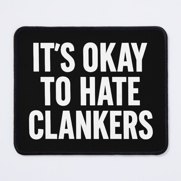 Item preview, It’s Okay to Hate Clankers – Anti-Robot Rebellion Minimalist Design designed and sold by Made By Sutts.