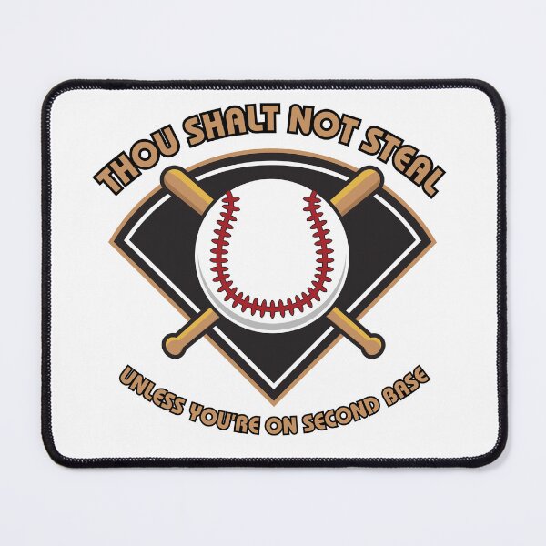 Item preview, Thou Shalt Not Steal, Unless You're On Second Base designed and sold by GiggleGooods.