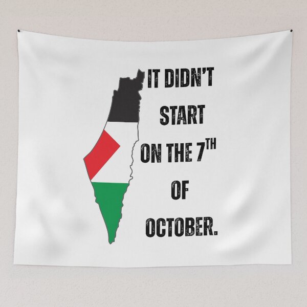 Item preview,  It Didn’t Start on October 7 – Palestine History Awareness Design designed and sold by May's .