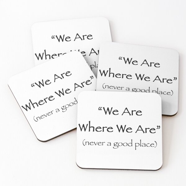 Item preview, We Are Where We Are designed and sold by davidgoble.