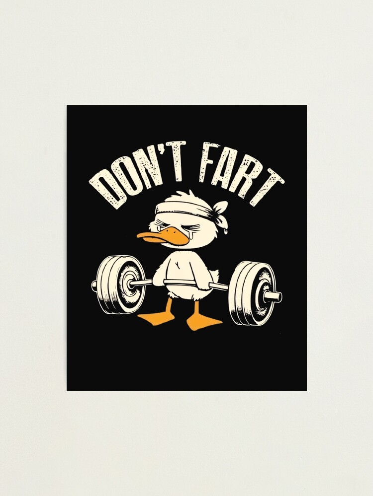 Don't fart gym edition Photographic Print