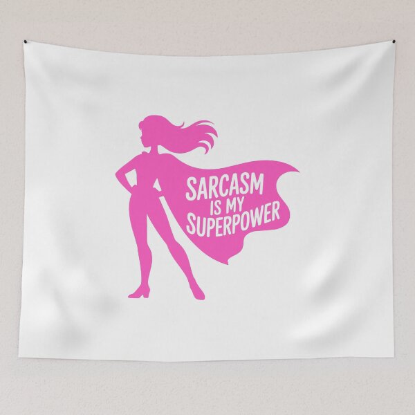 Item preview, Sarcasm Is My Superpower! Pink Sarcastic Girl designed and sold by PMCreative.