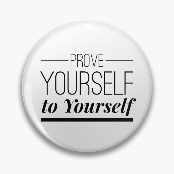 Item preview, Prove Yourself to Yourself - Motivational Self-Belief Quote designed and sold by Soaring Eagle.