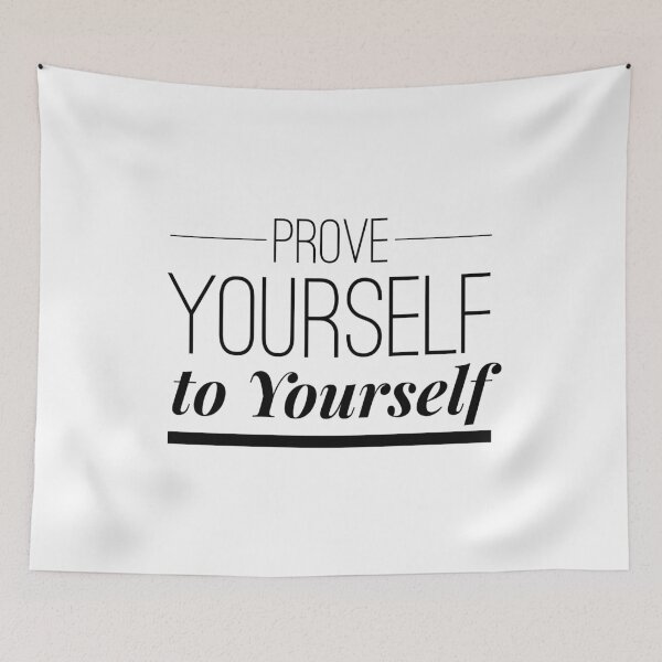 Item preview, Prove Yourself to Yourself - Motivational Self-Belief Quote designed and sold by Soaring Eagle.