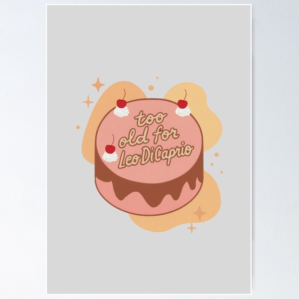 Item preview, Too Old For Leo DiCaprio Cake designed and sold by kokorotheshop.