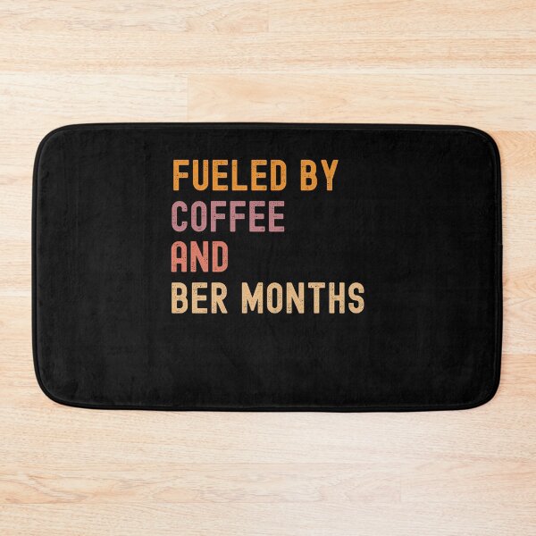 Item preview, Fueled by Coffee and Ber Months Fall Autumn Cozy Season designed and sold by snowry.