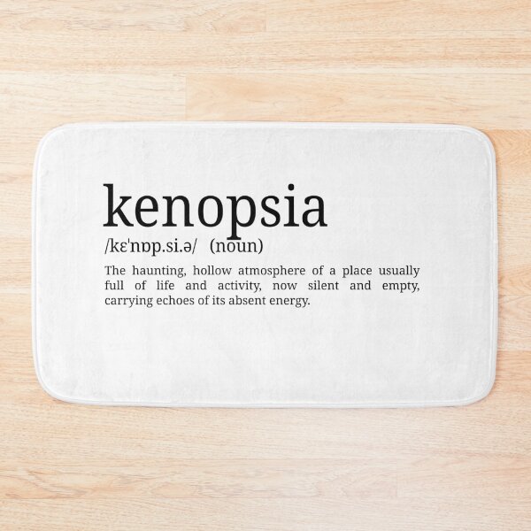 Item preview, Kenopsia - Dictionary Definition designed and sold by mr-k-store.
