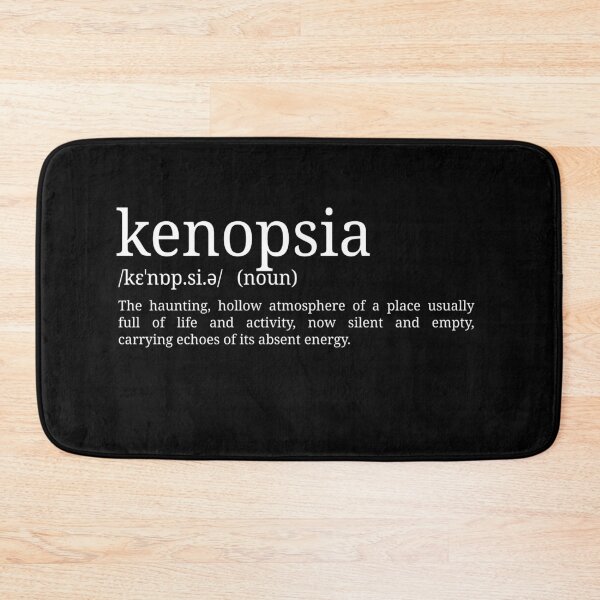 Item preview, Kenopsia - Dictionary Definition designed and sold by mr-k-store.