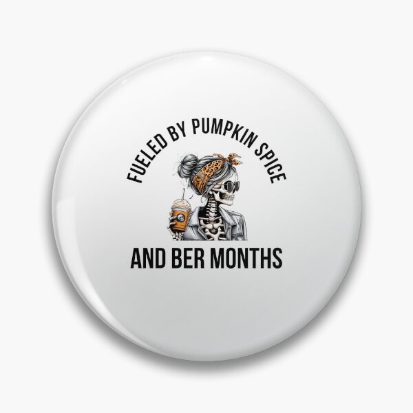 Item preview, Fueled by Pumpkin Spice and Ber Months Fall Autumn skeleton designed and sold by snowry.