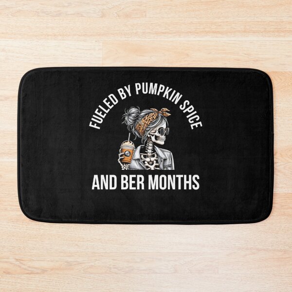Item preview, Fueled by Pumpkin Spice and Ber Months Fall season skeleton designed and sold by snowry.