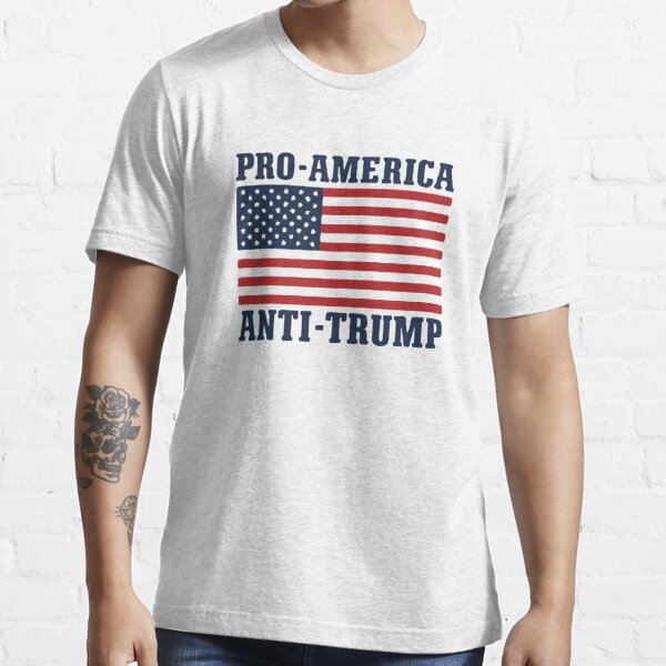 Pro-America Anti-Trump Essential T-Shirt