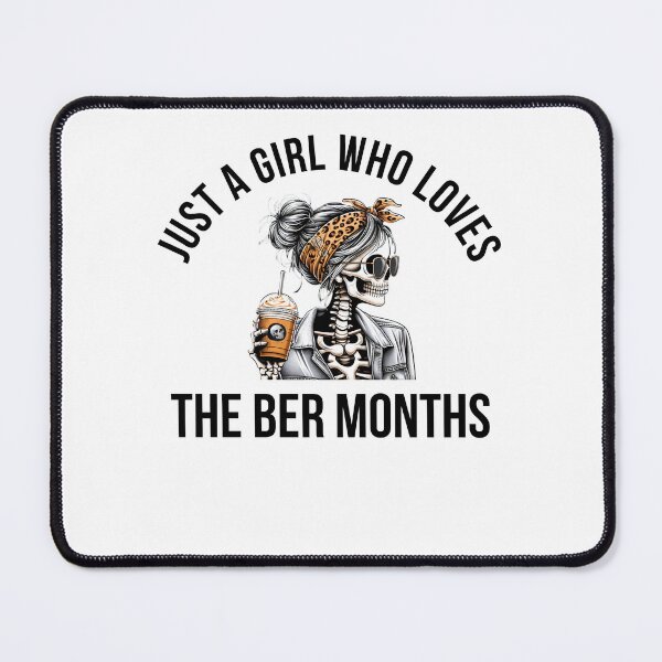 Item preview, Just a girl who loves the Ber months skeleton fall designed and sold by snowry.