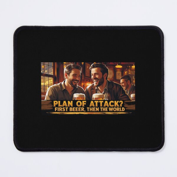 Item preview, plan of attack? first beer, then the world designed and sold by GoldMuss.