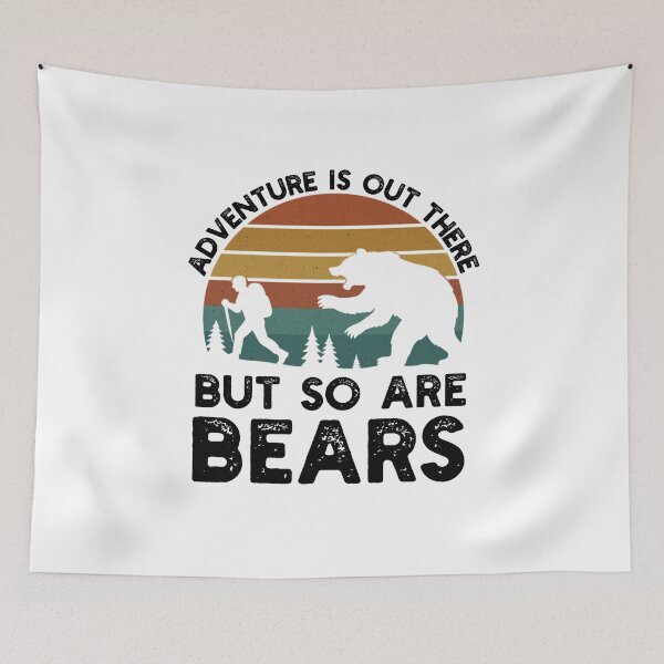 Item preview, Adventure Is Out There But So Are Bears Funny Hiking Camping designed and sold by snowry.