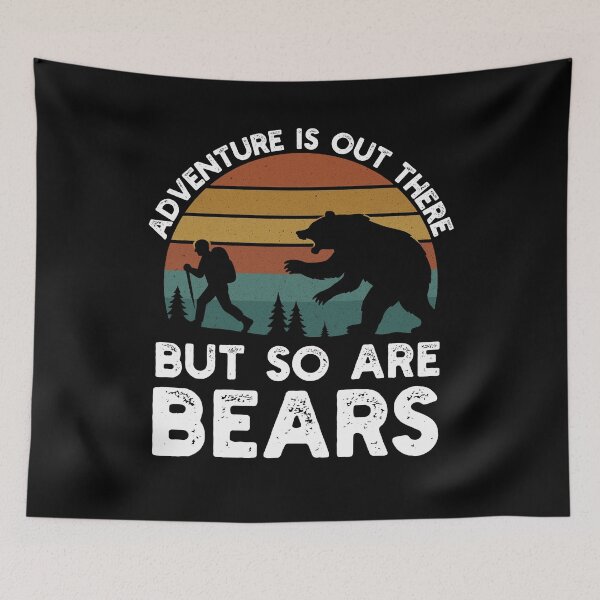 Item preview, Adventure Is Out There But So Are Bears Funny Hiking outdoor designed and sold by snowry.