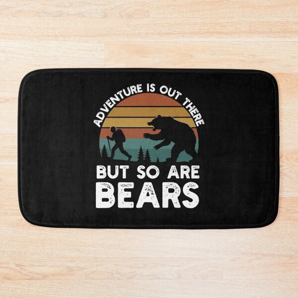 Item preview, Adventure Is Out There But So Are Bears Funny Hiking outdoor designed and sold by snowry.