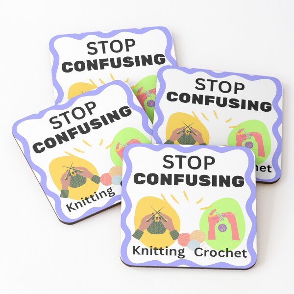 Item preview, Stop confusing Knitting with Crochet designed and sold by HanaiPrint.