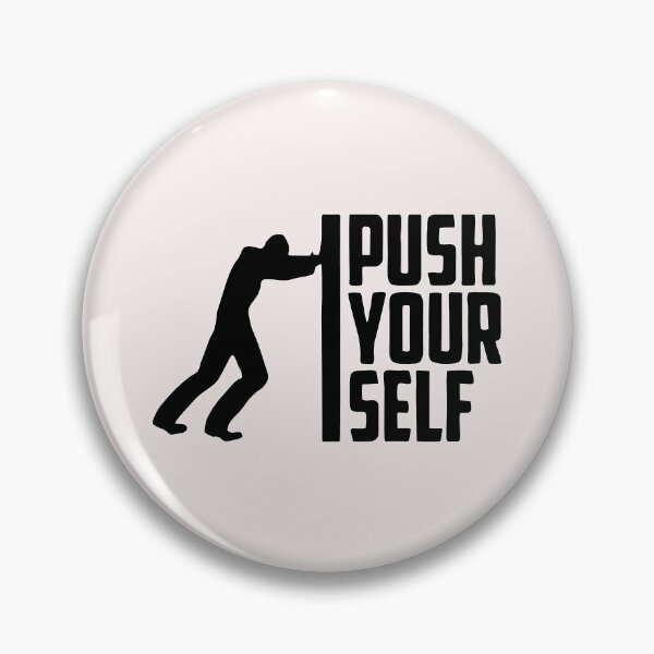 Item preview, Push Yourself - Black designed and sold by Pokeytank.