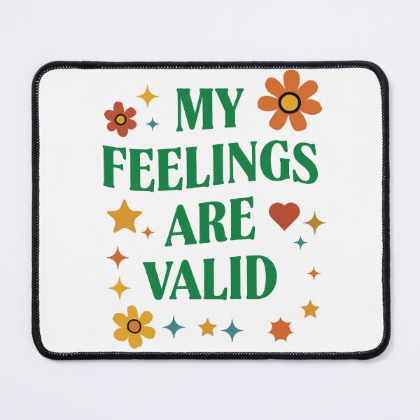 Item preview, "My Feelings Are Valid" Retro Affirmation T-Shirt  Affirm your emotions with this stylish and meaningful "My Feelings Are Valid designed and sold by Koony House and Field.