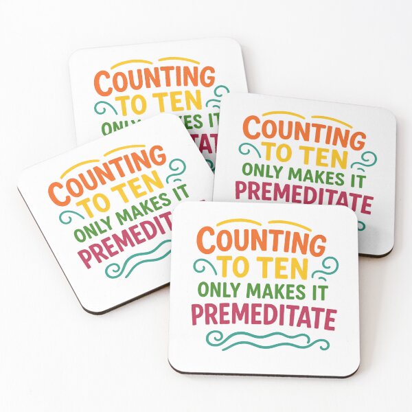 Item preview, Counting To Ten Only Makes It Premeditated - funny saying  designed and sold by SkeletonsDanger.