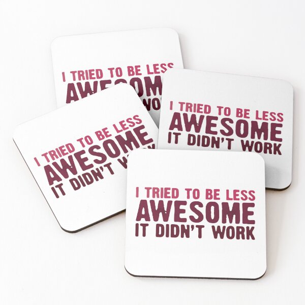 Item preview, I Tried To Be Less Awesome Yesterday But It Didn't Work – Funny Saying designed and sold by SkeletonsDanger.