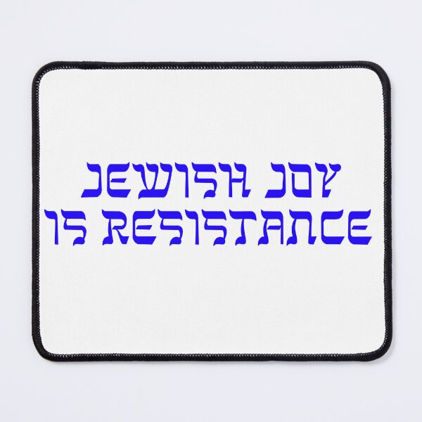 Item preview, jewish joy is resistance designed and sold by arielcadoff.