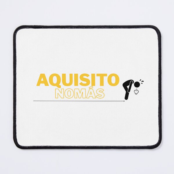 Item preview, Frase ecuatoriana: Aquisito nomás designed and sold by ali_castelo.