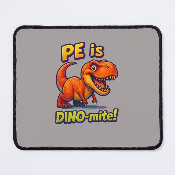 Item preview, PE is DINO-mite! designed and sold by Garci-Shirts.