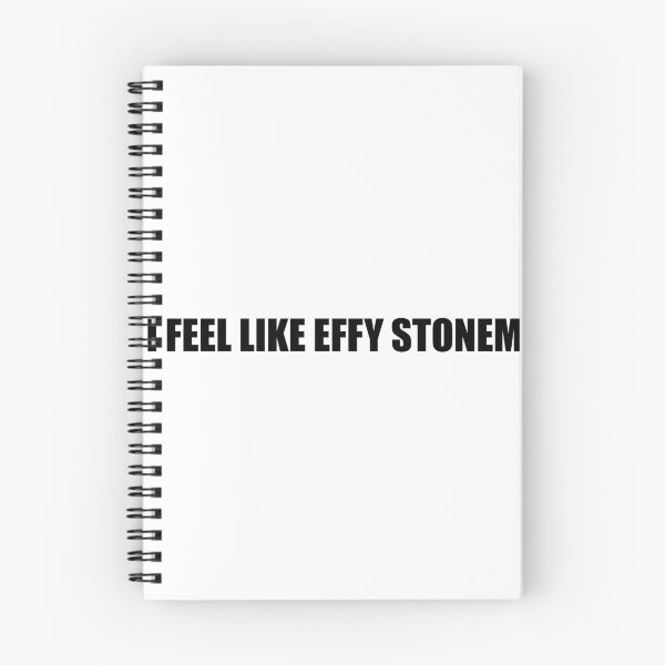Item preview, I Feel Like Effy Stonem designed and sold by Gotta Escape.