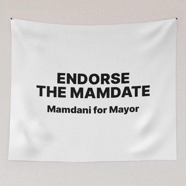 Item preview, Endorse the Mamdate - Mamdani for Mayor | Black text NYC election designed and sold by ThingsOnTees.