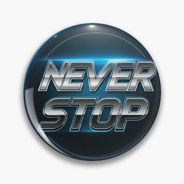 Item preview, Never Stop Futuristic Motivation Design designed and sold by PrintBreeze.