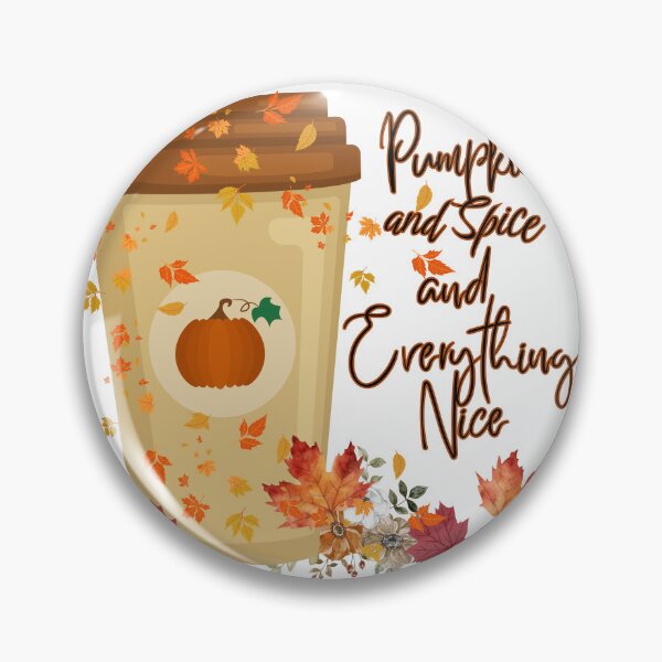 Item preview, Pumpkin Spice and Everything Nice designed and sold by SimpleatHeart.