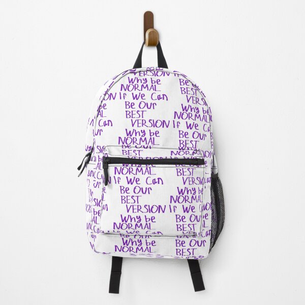 Item preview, Why Be Normal If We Can Be Our Best Version designed and sold by kinpirks.