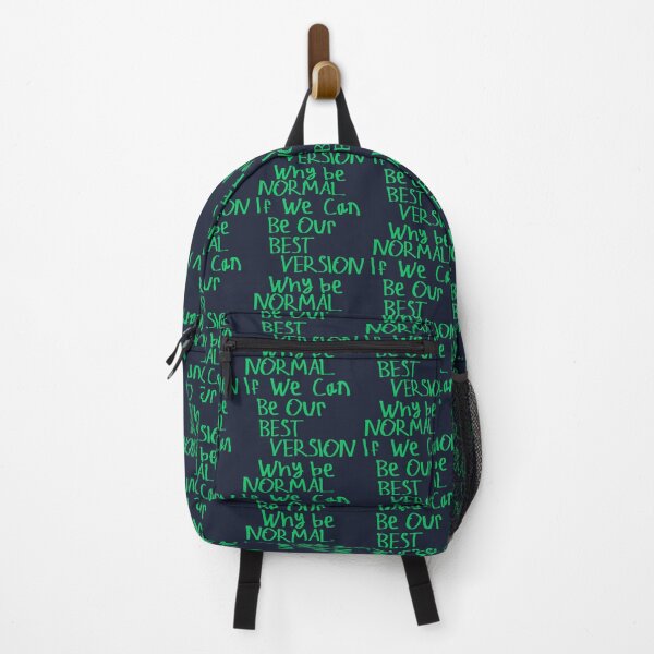 Item preview, Why Be Normal If We Can Be Our Best Version designed and sold by kinpirks.