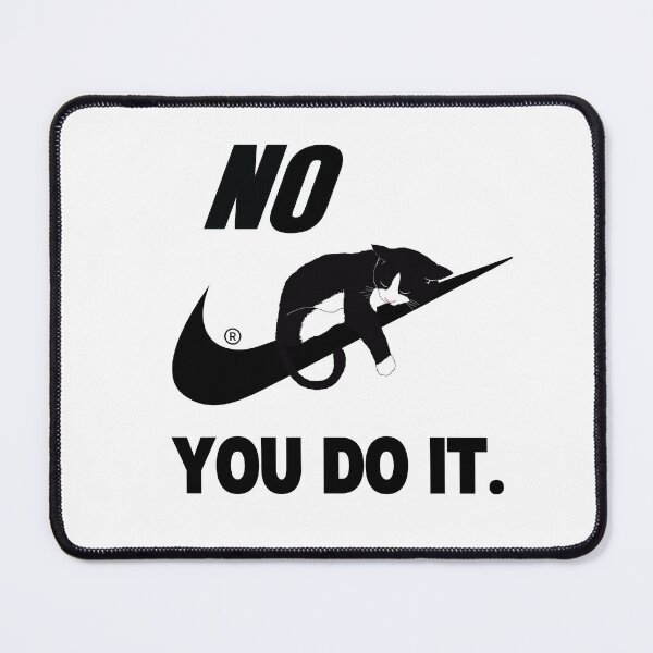 Item preview, Nike Black check mark, black cat "NO YOU DO IT" designed and sold by Holy Coast Threads (Formerly ChristianFlower).