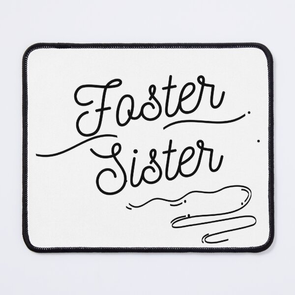 Item preview, Foster Sister - Black Cursive Letters designed and sold by GFamilyC.