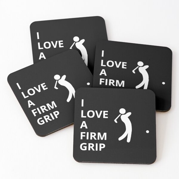 Item preview, I Love a Firm Grip – Golf Quotes Funny | Funny Quotes Golf | Golf Funny Quotes designed and sold by QuirkyQuoteMakr.