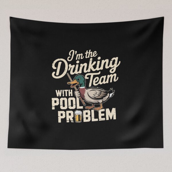 Item preview, I'm the drinking team with a pool problem Billiards Pool Players 8 ball 9 ball designed and sold by sols.