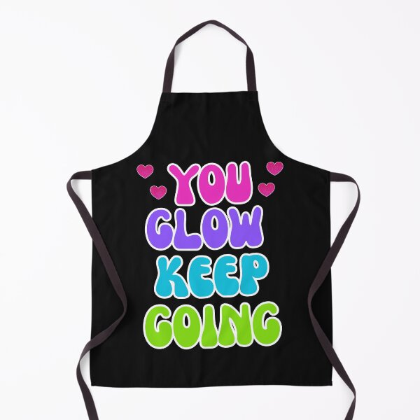 Item preview, You Glow Keep Going – Colorful Motivational Quote designed and sold by Rosiname.