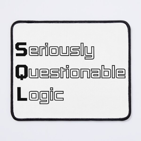 Item preview, Funny SQL Computer Engineering Acronym Pun designed and sold by ThePungineer.